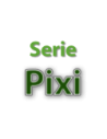 Serie Pixi